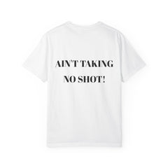 Band Tee — 'Ain't Taking No Shot!' Live Music Graphic T-Shirt